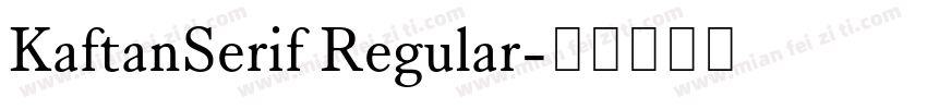 KaftanSerif Regular字体转换